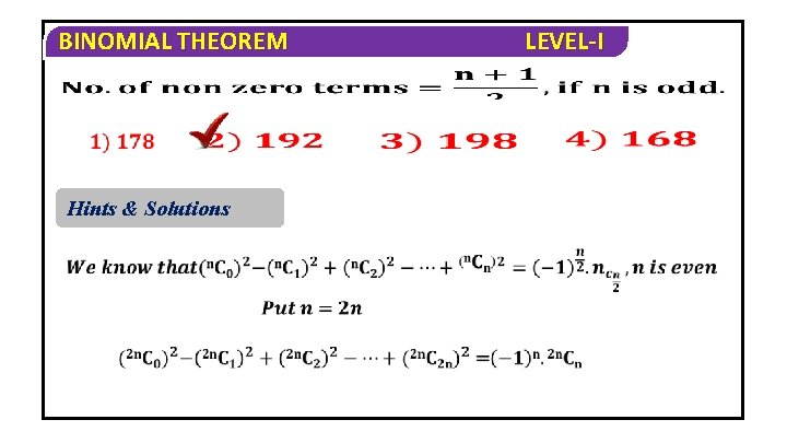 BINOMIAL THEOREM Hints & Solutions LEVEL-I 