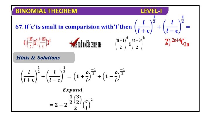 BINOMIAL THEOREM Hints & Solutions LEVEL-I 