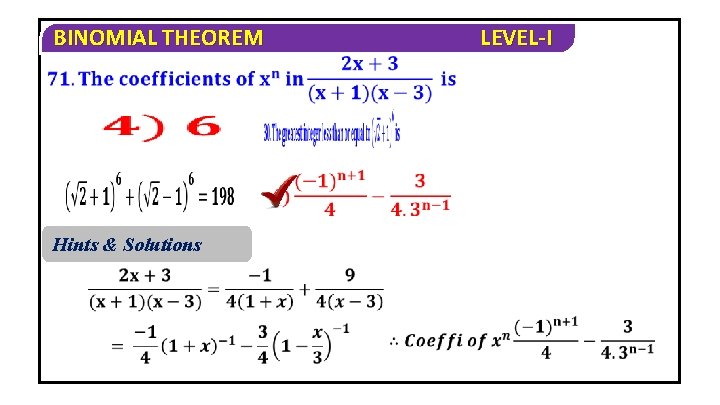 BINOMIAL THEOREM Hints & Solutions LEVEL-I 