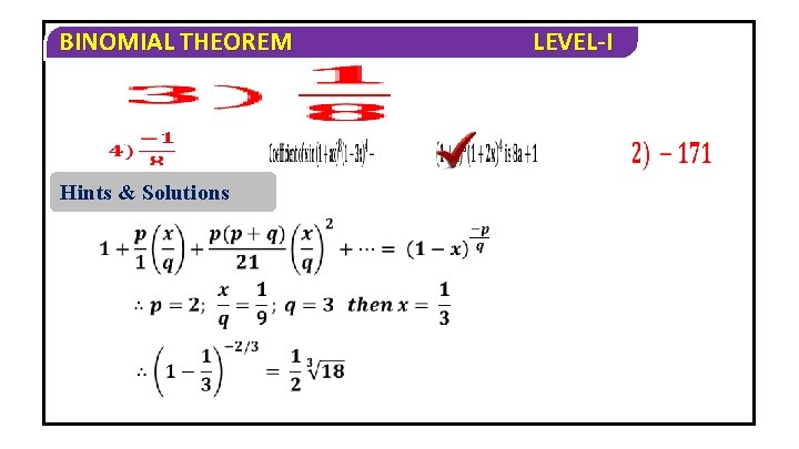 BINOMIAL THEOREM Hints & Solutions LEVEL-I 