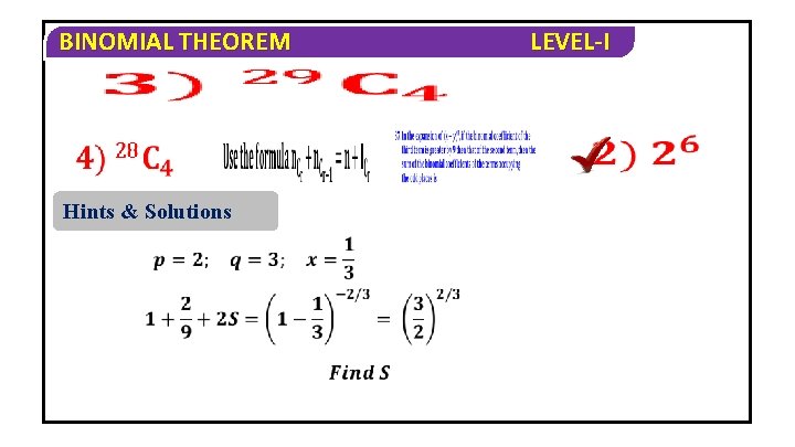 BINOMIAL THEOREM Hints & Solutions LEVEL-I 