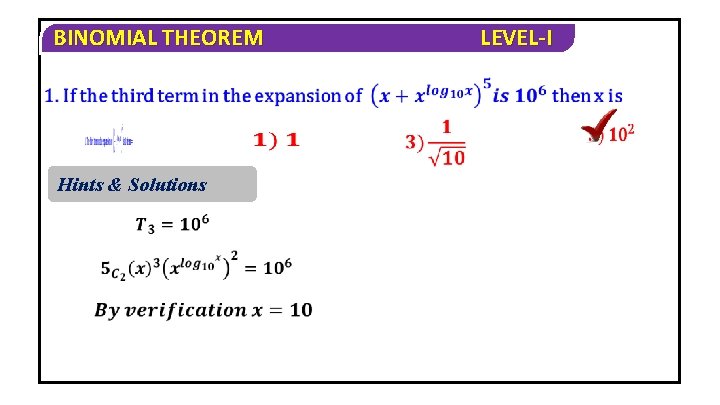 BINOMIAL THEOREM Hints & Solutions LEVEL-I 