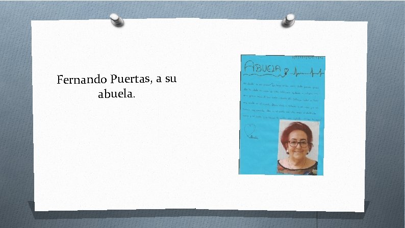 Fernando Puertas, a su abuela. 