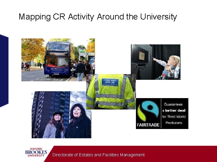Directorate of estates and facilities management corporate responsibility