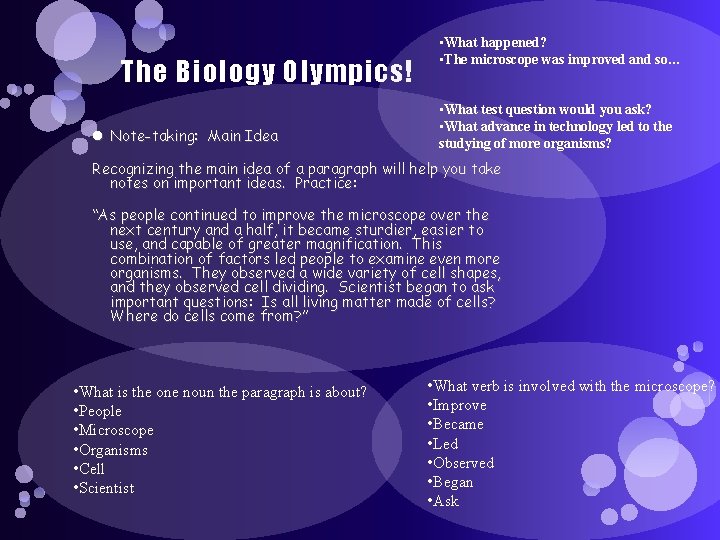 The Biology Olympics! Note-taking: Main Idea • What happened? • The microscope was improved