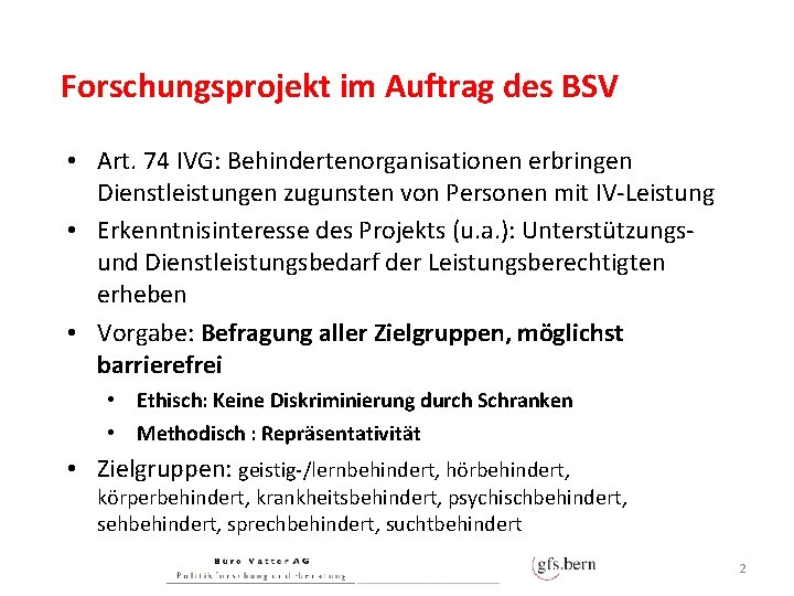 Forschungsprojekt im Auftrag des BSV • Art. 74 IVG: Behindertenorganisationen erbringen Dienstleistungen zugunsten von