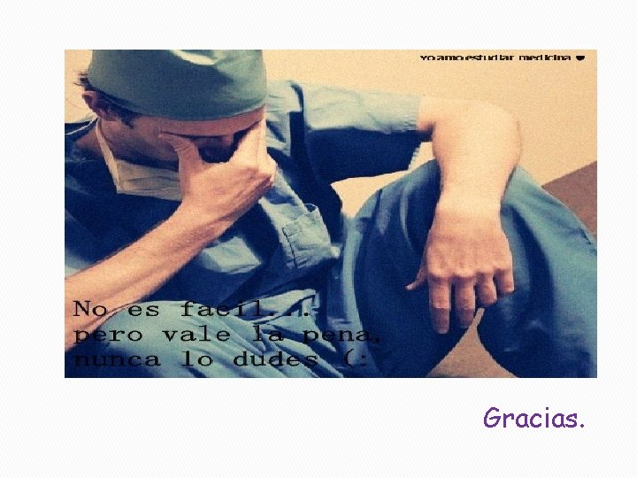 Gracias. 