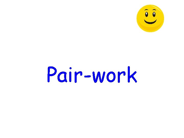 Pair-work 