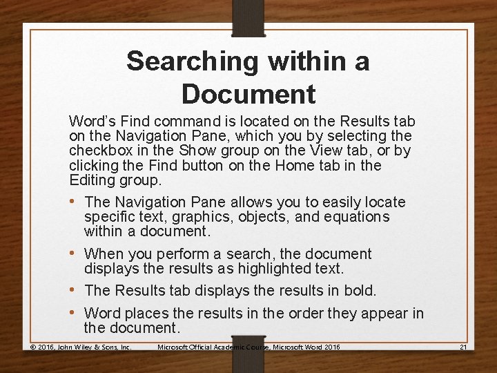 Searching within a Document Word’s Find command is located on the Results tab on