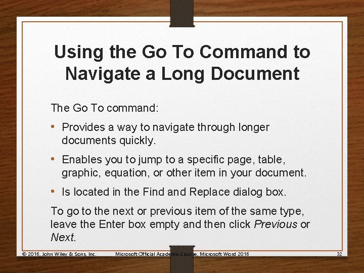 Using the Go To Command to Navigate a Long Document The Go To command: