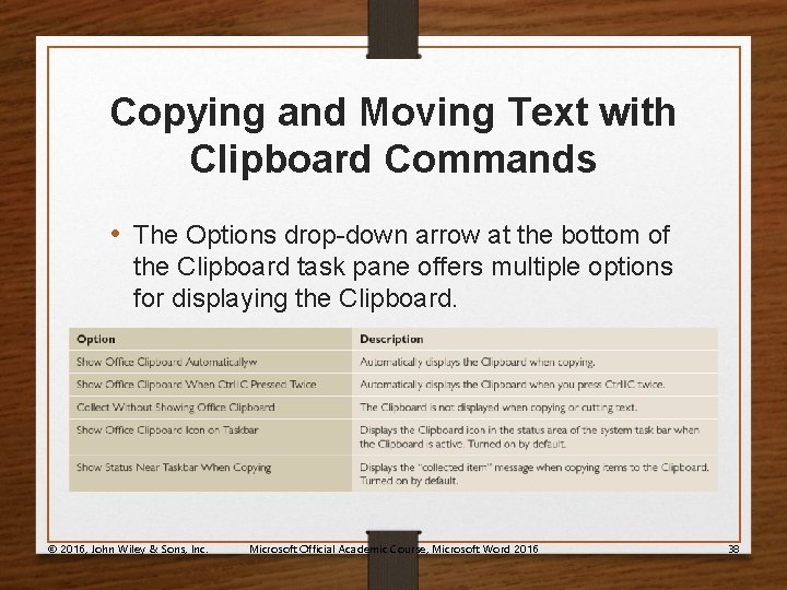 Copying and Moving Text with Clipboard Commands • The Options drop-down arrow at the