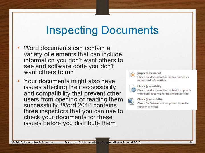 Inspecting Documents • Word documents can contain a variety of elements that can include