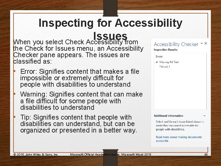 Inspecting for Accessibility Issues When you select Check Accessibility from the Check for Issues