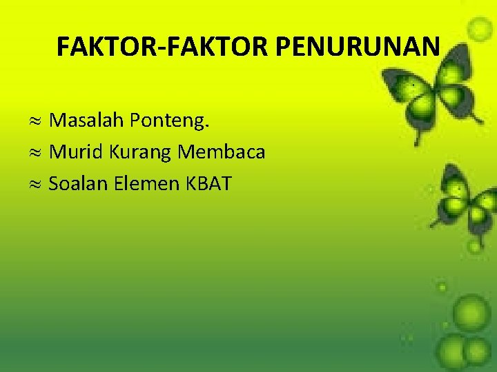 FAKTOR-FAKTOR PENURUNAN » Masalah Ponteng. » Murid Kurang Membaca » Soalan Elemen KBAT 