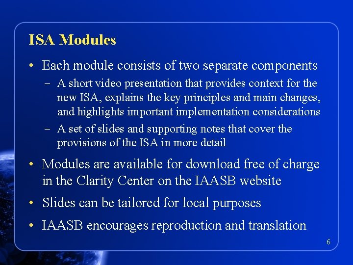 ISA Modules • Each module consists of two separate components – A short video