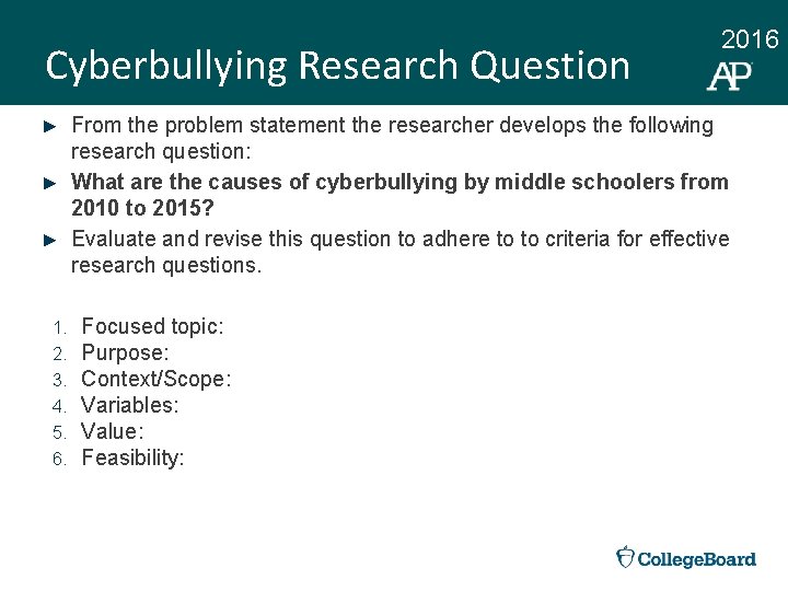 Cyberbullying Research Question ► ► ► 1. 2. 3. 4. 5. 6. 2016 From