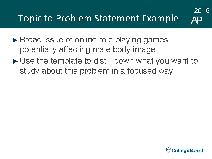 Topic to Problem Statement Example ► Broad 2016 issue of online role playing games