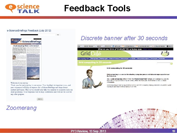 Feedback Tools Discrete banner after 30 seconds Zoomerang PY 3 Review, 13 Sep 2013