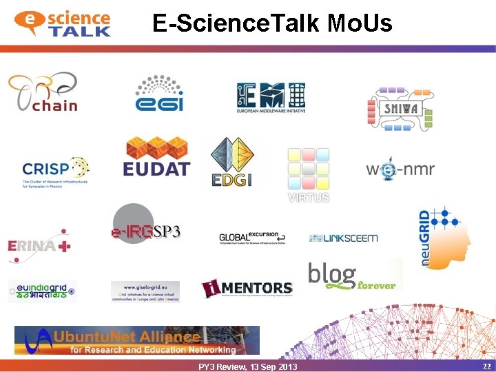 E-Science. Talk Mo. Us PY 3 Review, 13 Sep 2013 22 