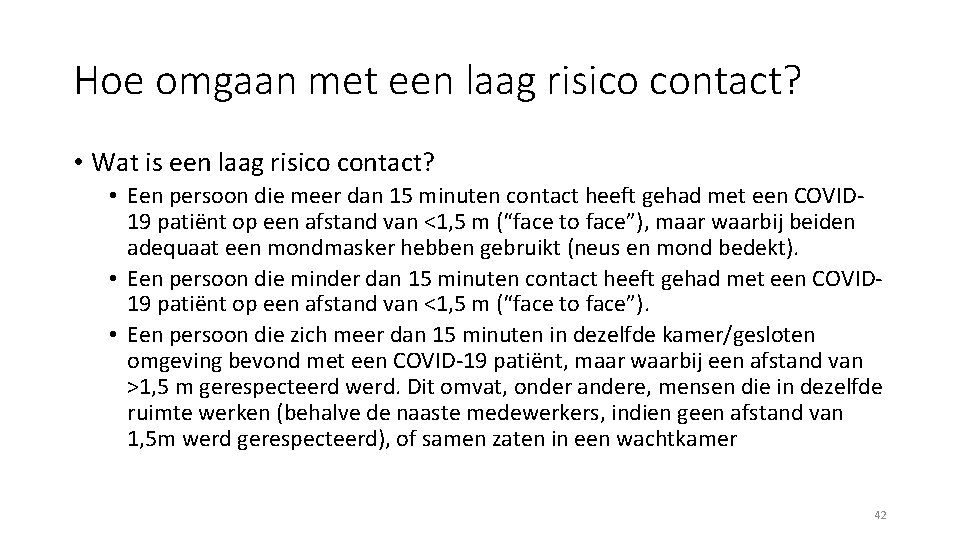 Hoe omgaan met een laag risico contact? • Wat is een laag risico contact?