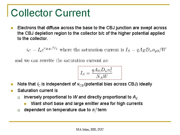 Collector Current n Electrons that diffuse across the base to the CBJ junction are