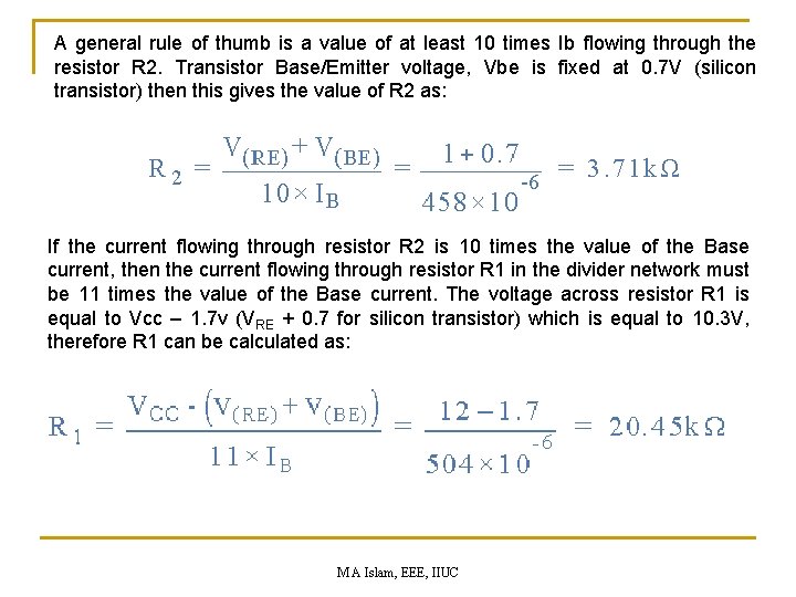 A general rule of thumb is a value of at least 10 times Ib