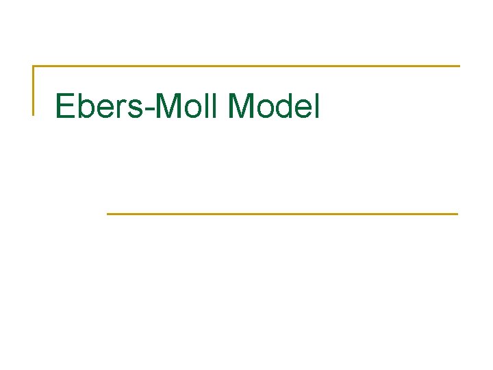 Ebers-Moll Model 
