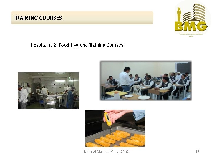 TRAINING COURSES Hospitality & Food Hygiene Training Courses Bader Al Muntheri Group 2016 18