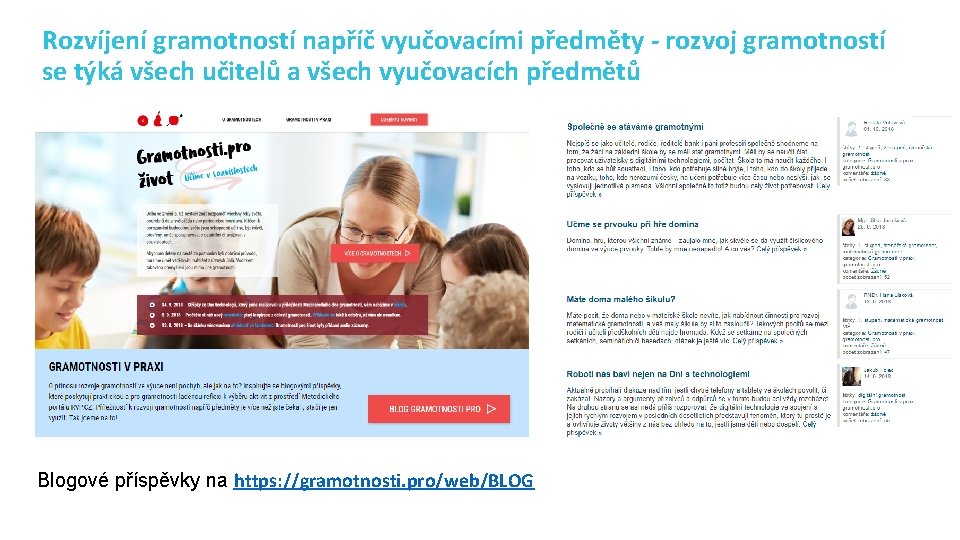 Rozvíjení gramotností napříč vyučovacími předměty - rozvoj gramotností se týká všech učitelů a všech