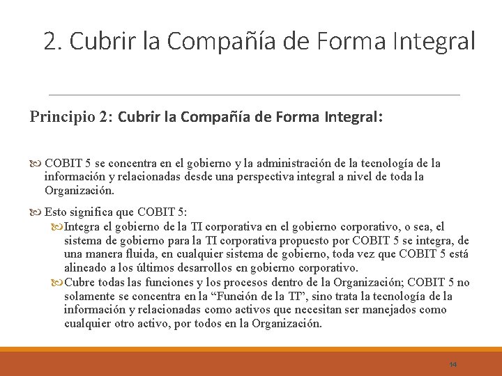 2. Cubrir la Compañía de Forma Integral Principio 2: Cubrir la Compañía de Forma