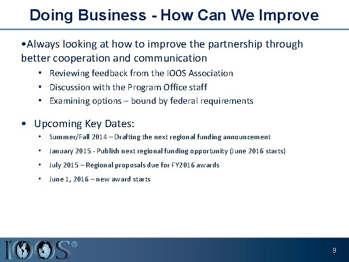 Doing Business - How Can We Improve • Always looking at how to improve