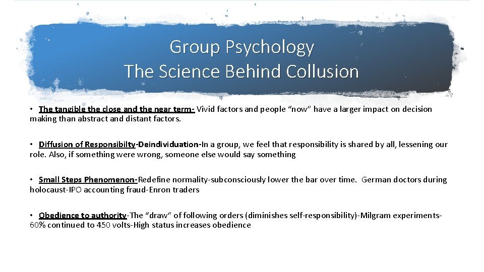 Group Psychology The Science Behind Collusion • The tangible the close and the near