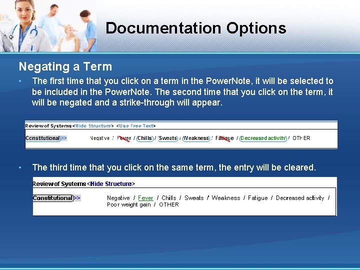 Documentation Options Negating a Term • The first time that you click on a