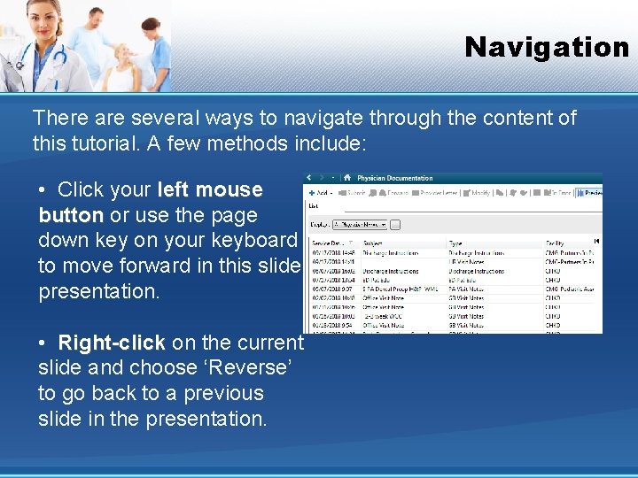 Navigation There are several ways to navigate through the content of this tutorial. A