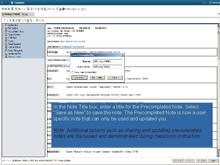In the Note Title box, enter a title for the Precompleted Note. Select “Save
