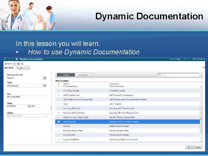 Dynamic Documentation In this lesson you will learn: • How to use Dynamic Documentation