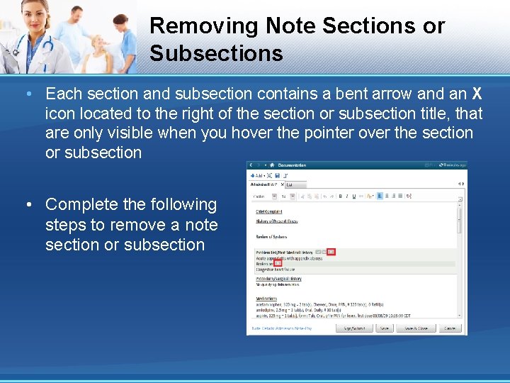 Removing Note Sections or Subsections • Each section and subsection contains a bent arrow