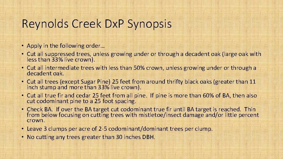 Reynolds Creek Dx. P Synopsis • Apply in the following order… • Cut all