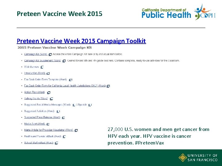 Preteen Vaccine Week 2015 Campaign Toolkit 27, 000 U. S. women and men get