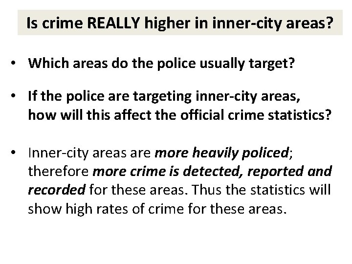 Is crime REALLY higher in inner-city areas? • Which areas do the police usually