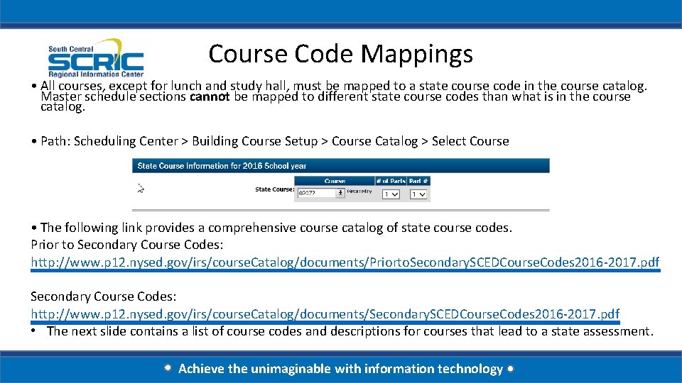 Course Code Mappings • All courses, except for lunch and study hall, must be