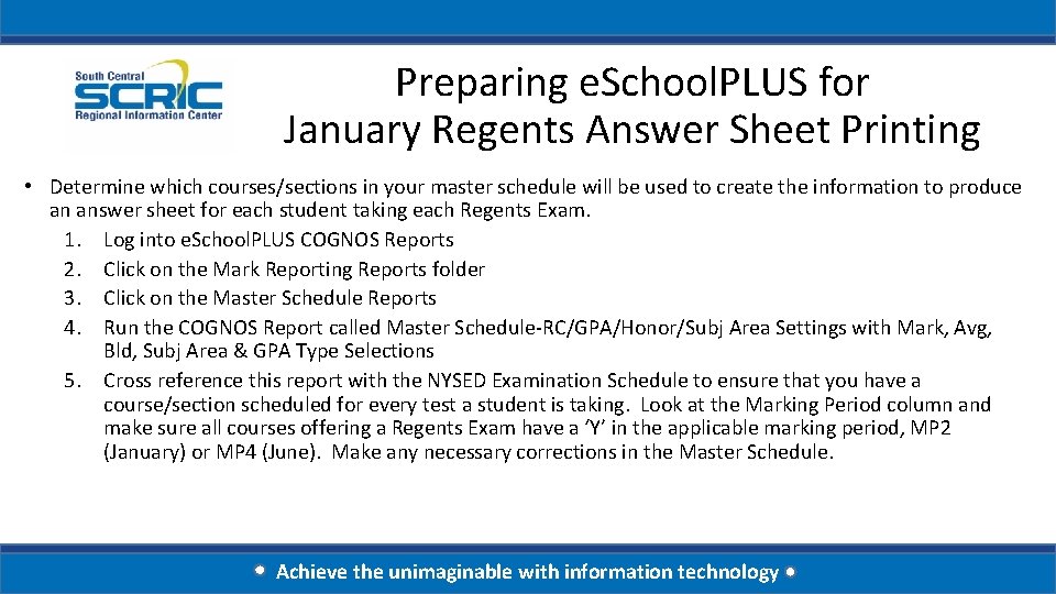 Preparing e. School. PLUS for January Regents Answer Sheet Printing • Determine which courses/sections