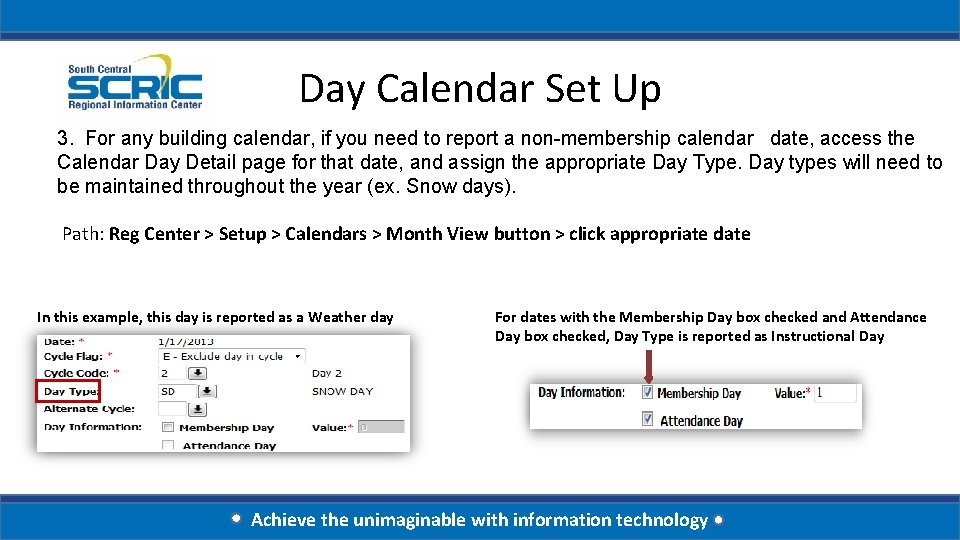 Day Calendar Set Up 3. For any building calendar, if you need to report