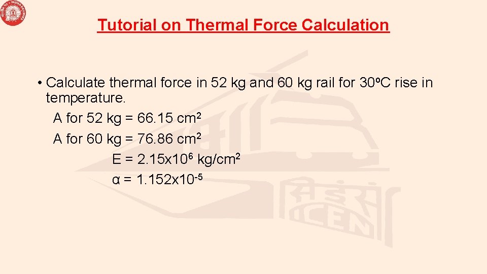 Tutorial on Thermal Force Calculation • Calculate thermal force in 52 kg and 60