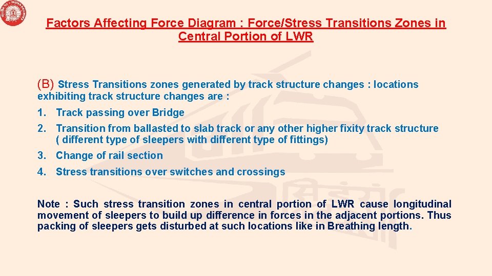 Factors Affecting Force Diagram : Force/Stress Transitions Zones in Central Portion of LWR (B)