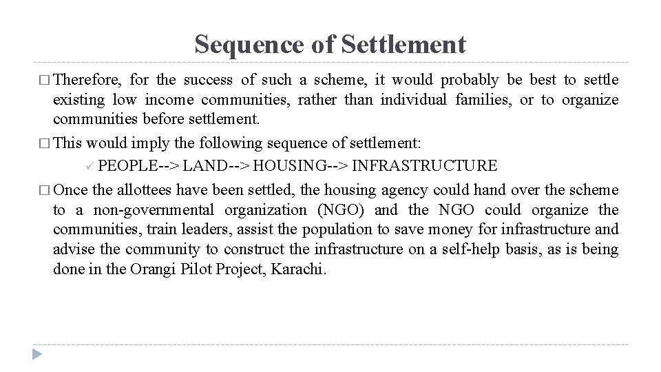 Sequence of Settlement � Therefore, for the success of such a scheme, it would