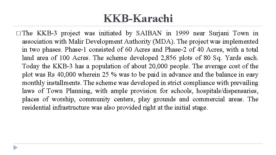 KKB-Karachi � The KKB-3 project was initiated by SAIBAN in 1999 near Surjani Town