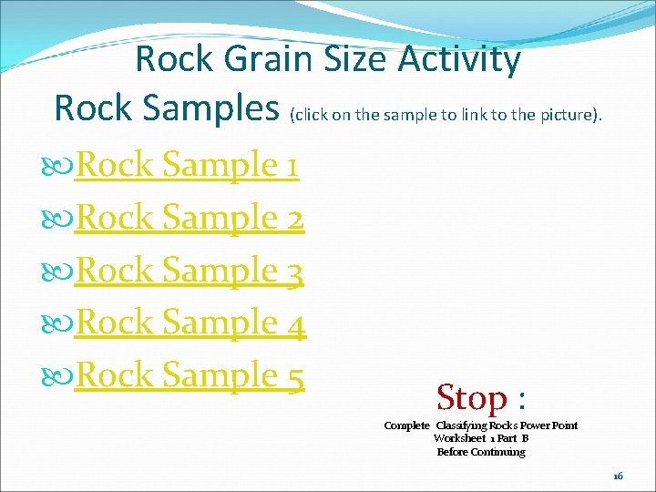 Rock Grain Size Activity Rock Samples (click on the sample to link to the