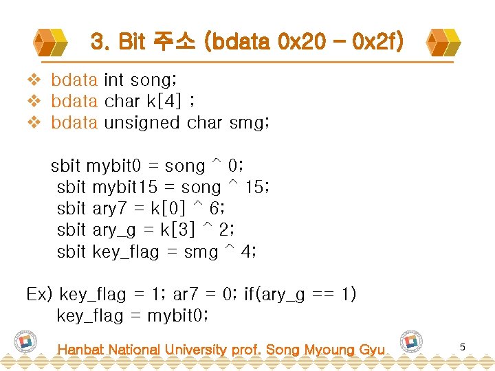 3. Bit 주소 (bdata 0 x 20 – 0 x 2 f) v bdata