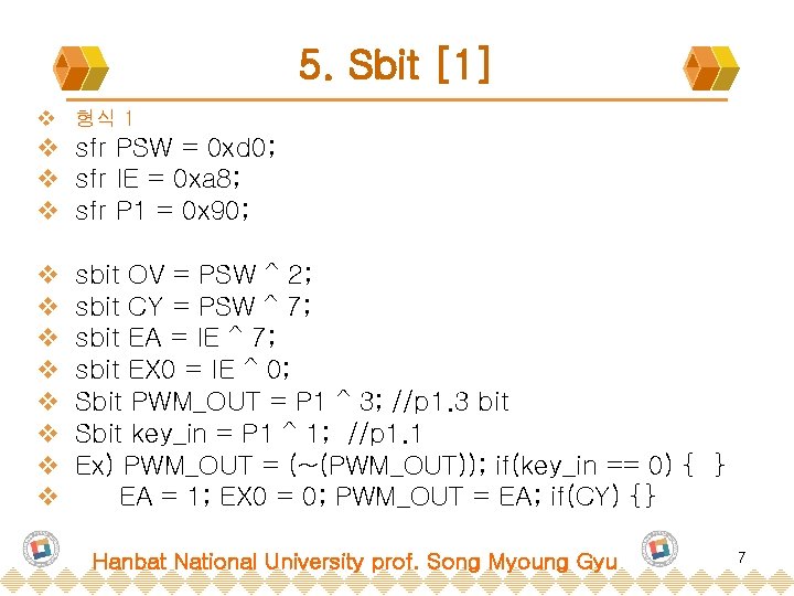 5. Sbit [1] v 형식 1 v sfr PSW = 0 xd 0; v